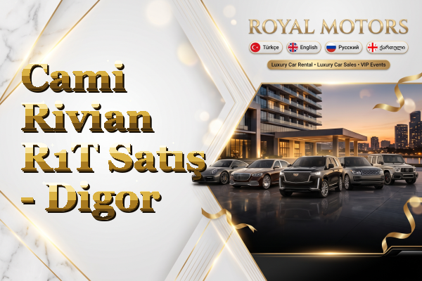 Cami Rivian R1T Satış - Digor