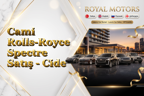 Cami Rolls-Royce Spectre Satış - Cide