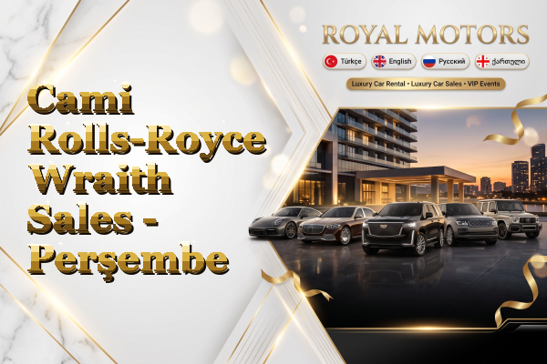 Cami Rolls-Royce Wraith Sales - Perşembe