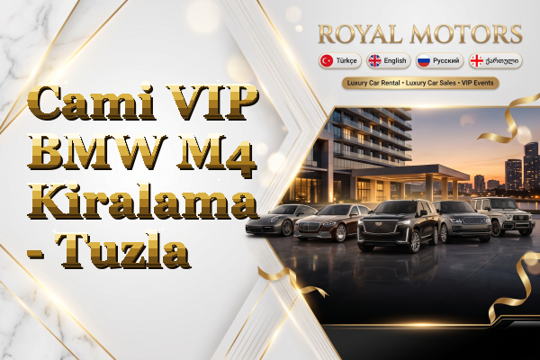 Cami VIP BMW M4 Kiralama - Tuzla