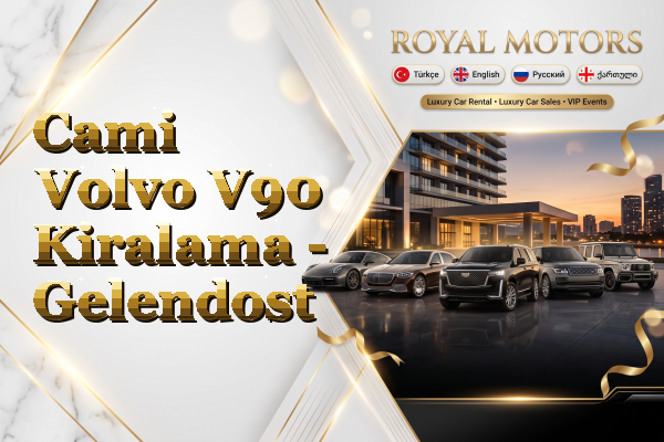 Cami Volvo V90 Kiralama - Gelendost