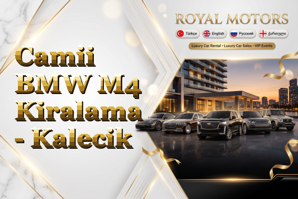 Camii BMW M4 Kiralama - Kalecik