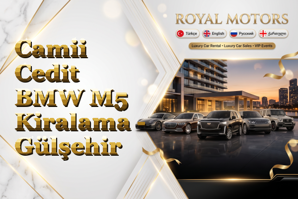 Camii Cedit BMW M5 Kiralama - Gülşehir
