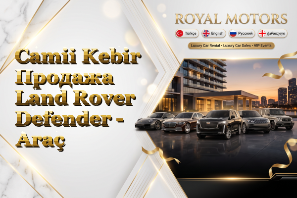 Camii Kebir Продажа Land Rover Defender - Araç