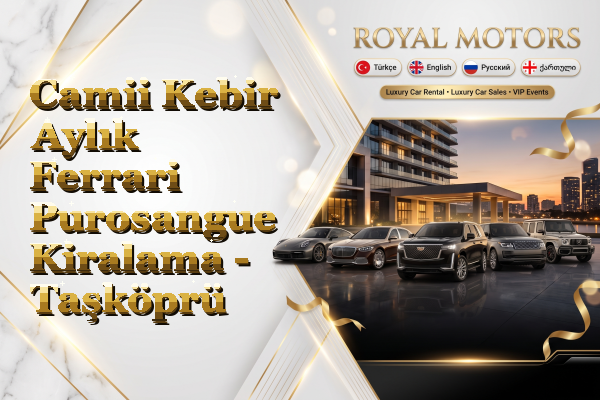 Camii Kebir Aylık Ferrari Purosangue Kiralama - Taşköprü