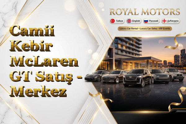 Camii Kebir McLaren GT Satış - Merkez