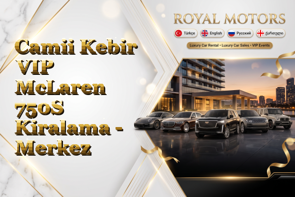Camii Kebir VIP McLaren 750S Kiralama - Merkez