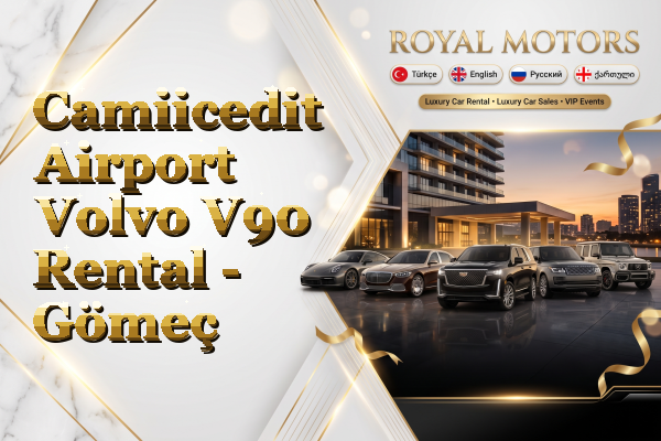 Camiicedit Airport Volvo V90 Rental - Gömeç