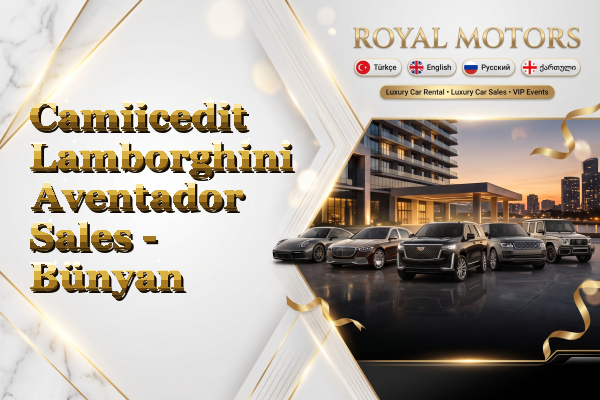 Camiicedit Lamborghini Aventador Sales - Bünyan