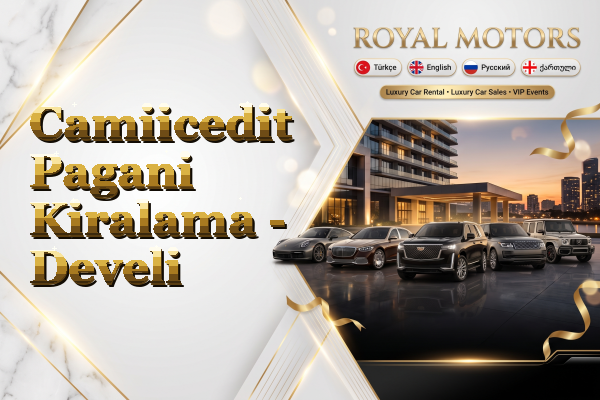 Camiicedit Pagani Kiralama - Develi