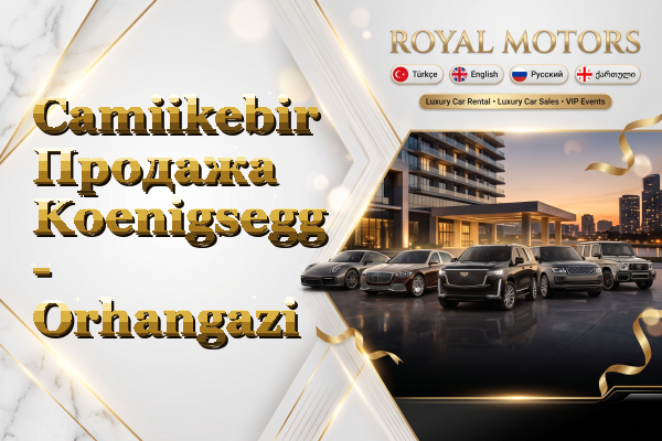 Camiikebir Продажа Koenigsegg - Orhangazi