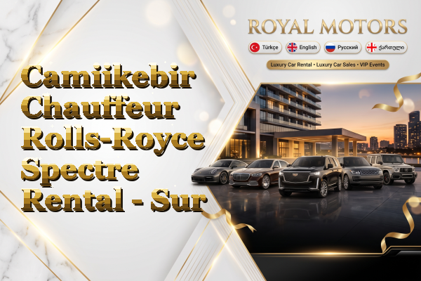 Camiikebir Chauffeur Rolls-Royce Spectre Rental - Sur