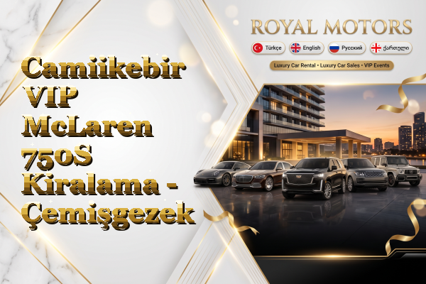 Camiikebir VIP McLaren 750S Kiralama - Çemişgezek