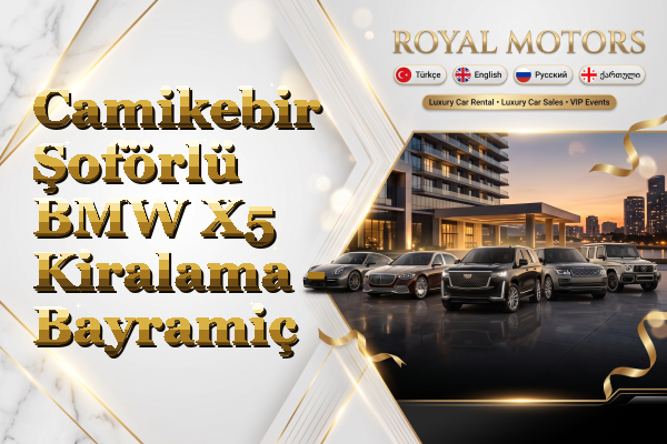 Camikebir Şoförlü BMW X5 Kiralama - Bayramiç