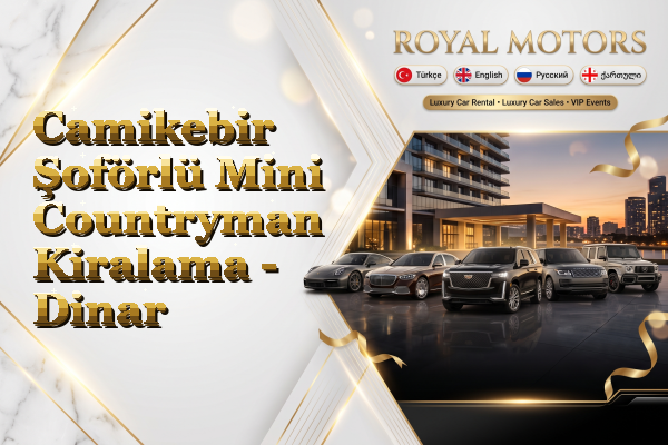 Camikebir Şoförlü Mini Countryman Kiralama - Dinar