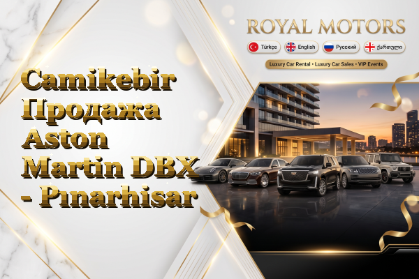 Camikebir Продажа Aston Martin DBX - Pınarhisar