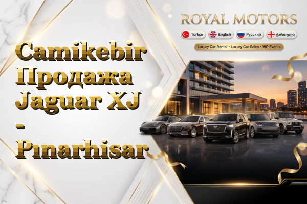 Camikebir Продажа Jaguar XJ - Pınarhisar