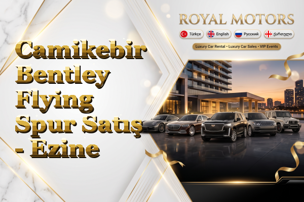 Camikebir Bentley Flying Spur Satış - Ezine
