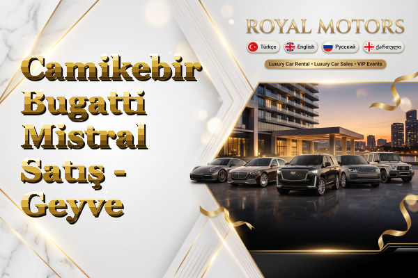 Camikebir Bugatti Mistral Satış - Geyve