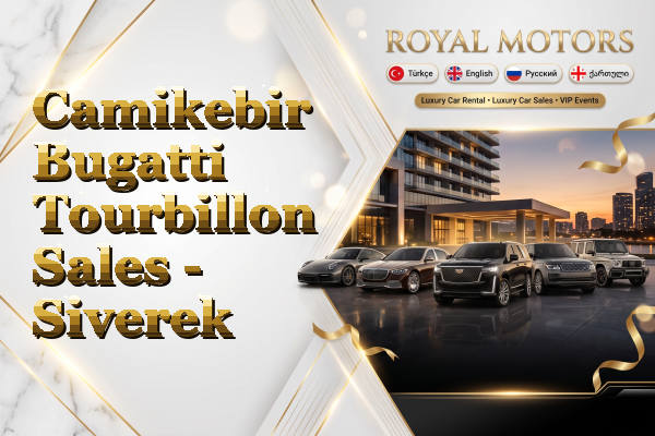 Camikebir Bugatti Tourbillon Sales - Siverek