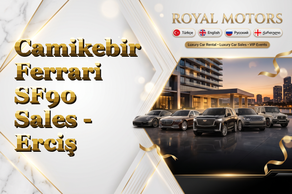 Camikebir Ferrari SF90 Sales - Erciş