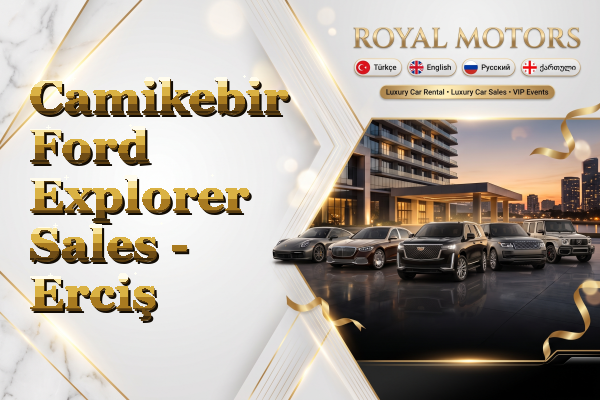 Camikebir Ford Explorer Sales - Erciş