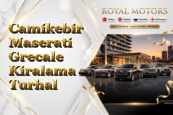 Camikebir Maserati Grecale Kiralama - Turhal