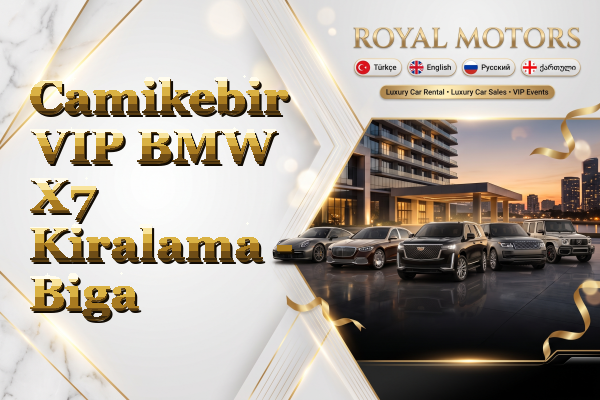 Camikebir VIP BMW X7 Kiralama - Biga