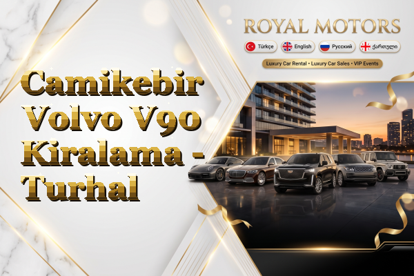 Camikebir Volvo V90 Kiralama - Turhal
