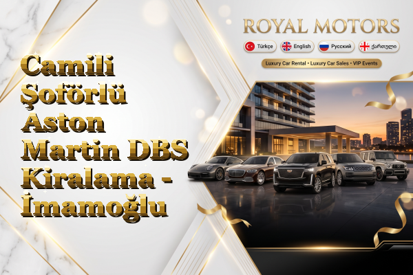 Camili Şoförlü Aston Martin DBS Kiralama - İmamoğlu