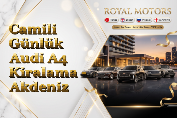 Camili Günlük Audi A4 Kiralama - Akdeniz