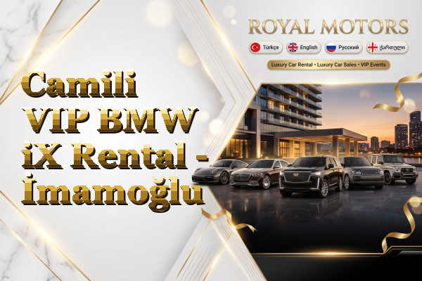 Camili VIP BMW iX Rental - İmamoğlu