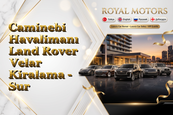 Caminebi Havalimanı Land Rover Velar Kiralama - Sur