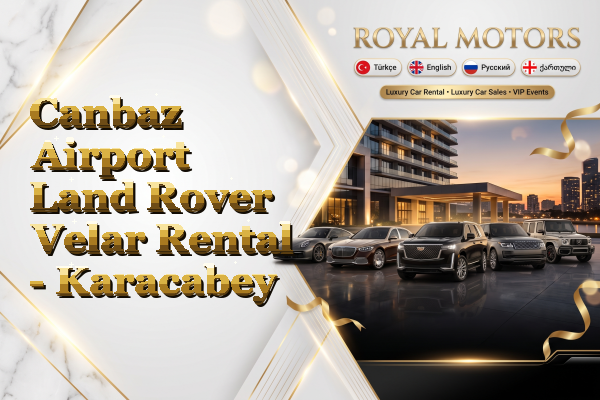 Canbaz Airport Land Rover Velar Rental - Karacabey