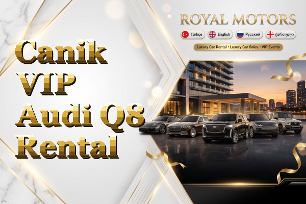 Canik VIP Audi Q8 Rental
