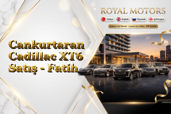 Cankurtaran Cadillac XT6 Satış - Fatih