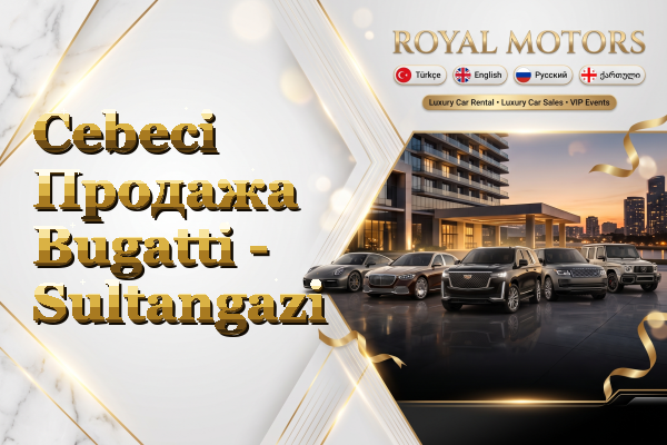 Cebeci Продажа Bugatti - Sultangazi