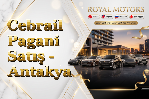 Cebrail Pagani Satış - Antakya
