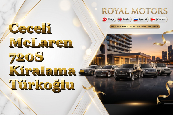 Ceceli McLaren 720S Kiralama - Türkoğlu