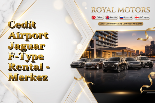 Cedit Airport Jaguar F-Type Rental - Merkez