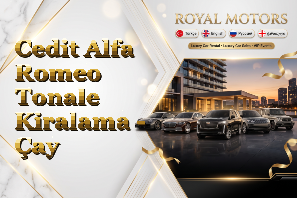 Cedit Alfa Romeo Tonale Kiralama - Çay