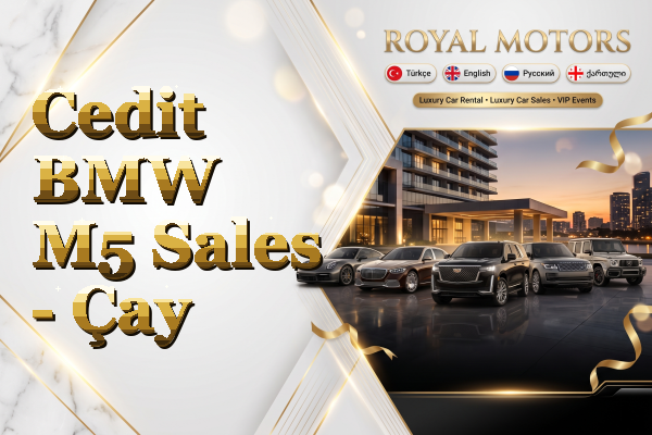 Cedit BMW M5 Sales - Çay