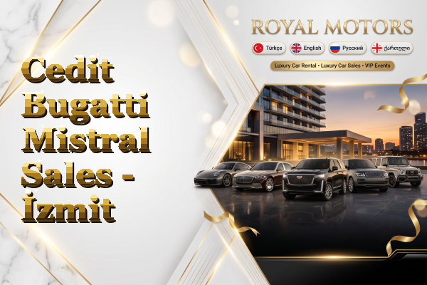 Cedit Bugatti Mistral Sales - İzmit