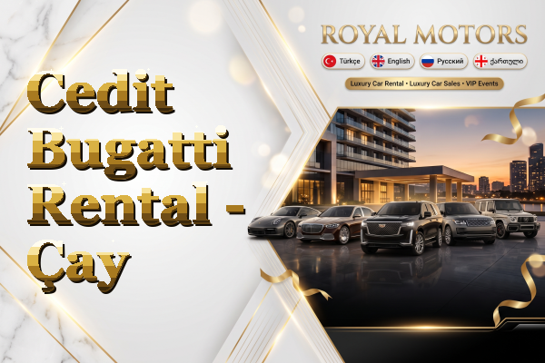 Cedit Bugatti Rental - Çay