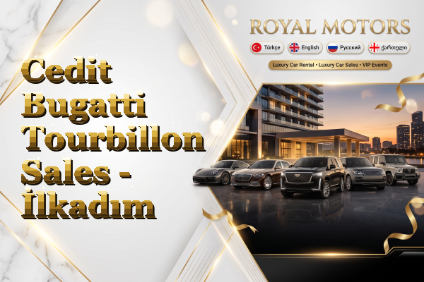 Cedit Bugatti Tourbillon Sales - İlkadım