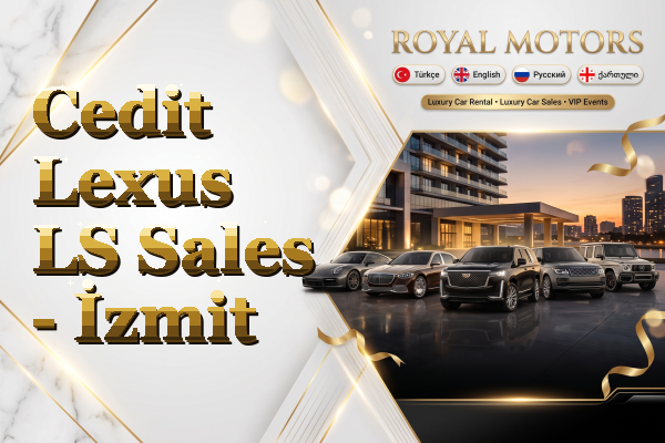 Cedit Lexus LS Sales - İzmit