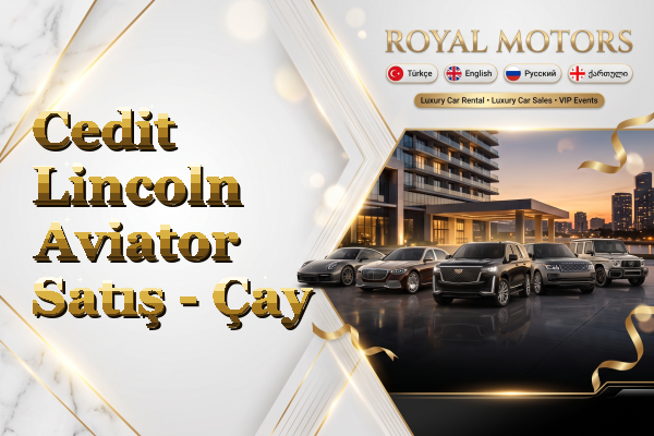 Cedit Lincoln Aviator Satış - Çay