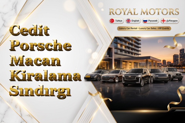Cedit Porsche Macan Kiralama - Sındırgı