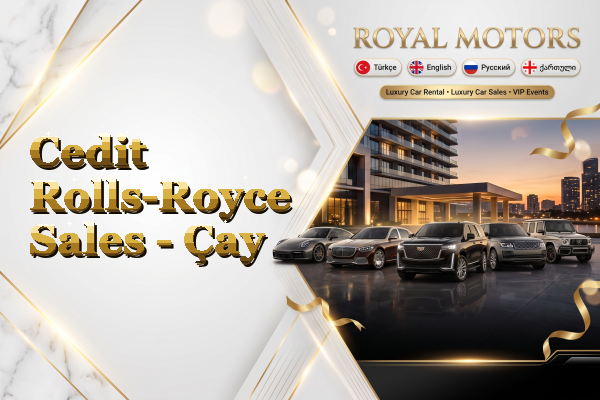 Cedit Rolls-Royce Sales - Çay