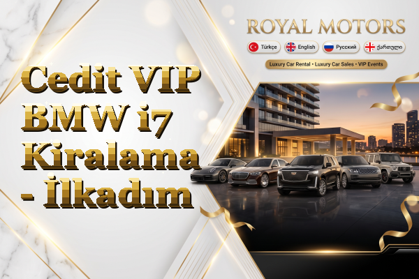 Cedit VIP BMW i7 Kiralama - İlkadım